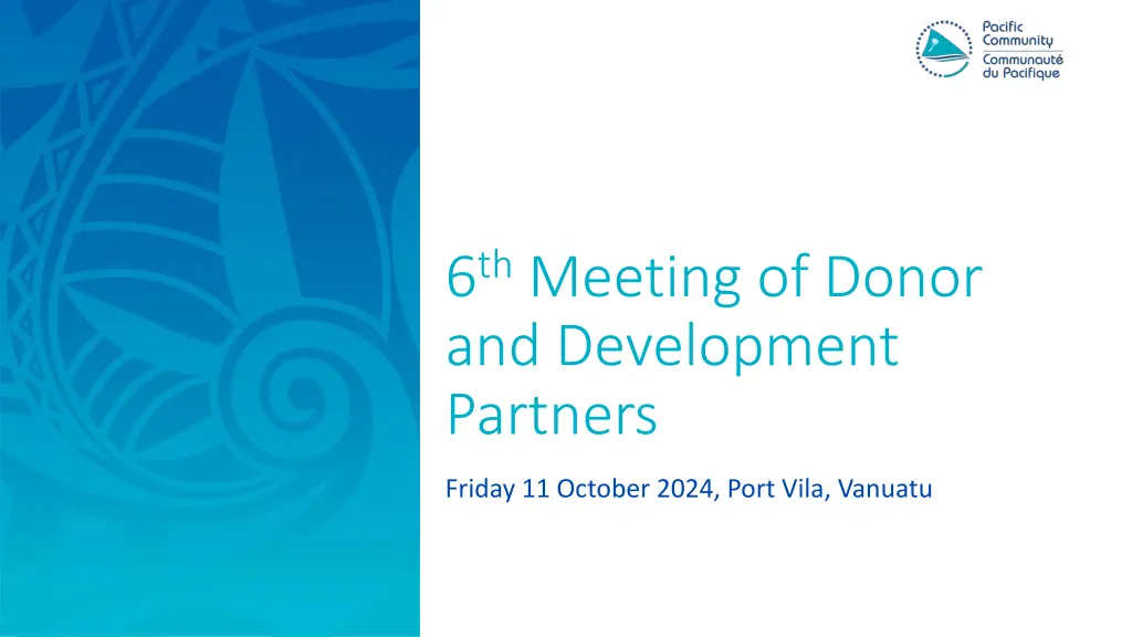 6 th meeting of donor and development partners