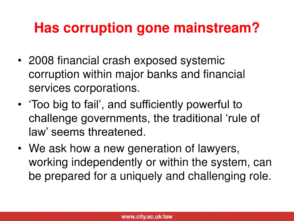 has corruption gone mainstream