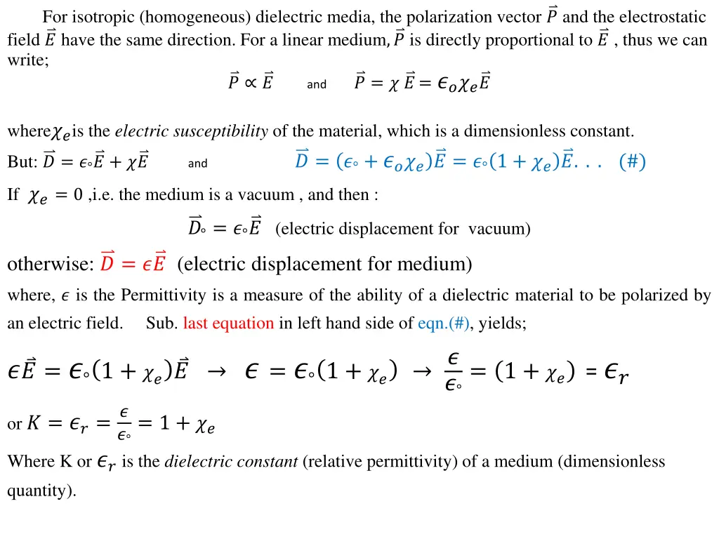 for isotropic homogeneous dielectric media