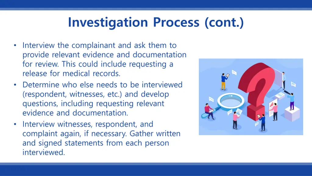 investigation process cont