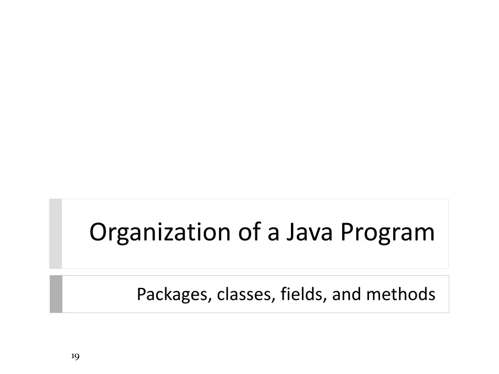 organization of a java program