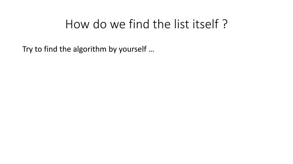 how do we find the list itself