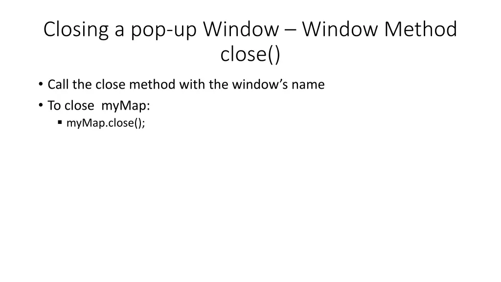 closing a pop up window window method close