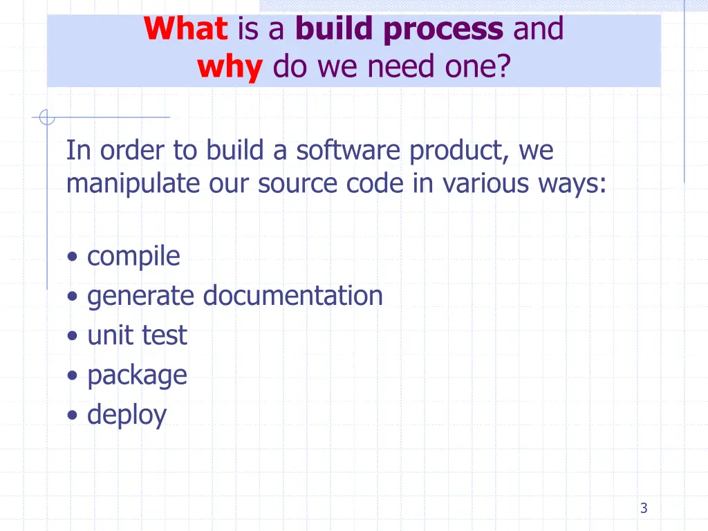 what is a build process and why do we need one