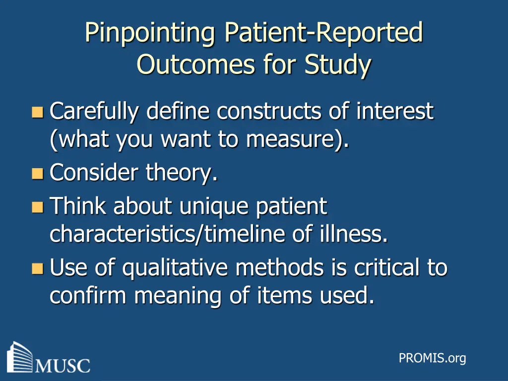 pinpointing patient reported outcomes for study