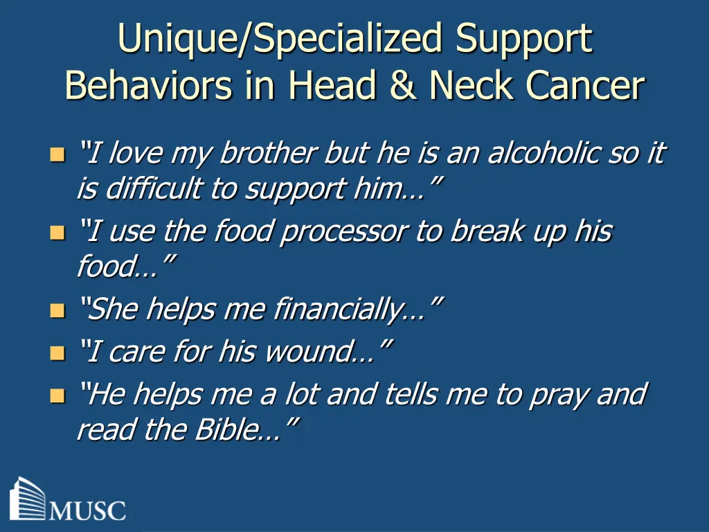 unique specialized support behaviors in head neck