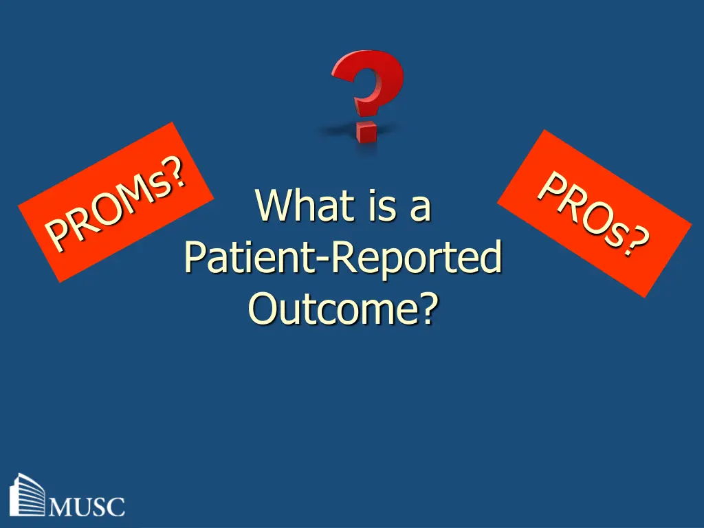 what is a patient reported outcome