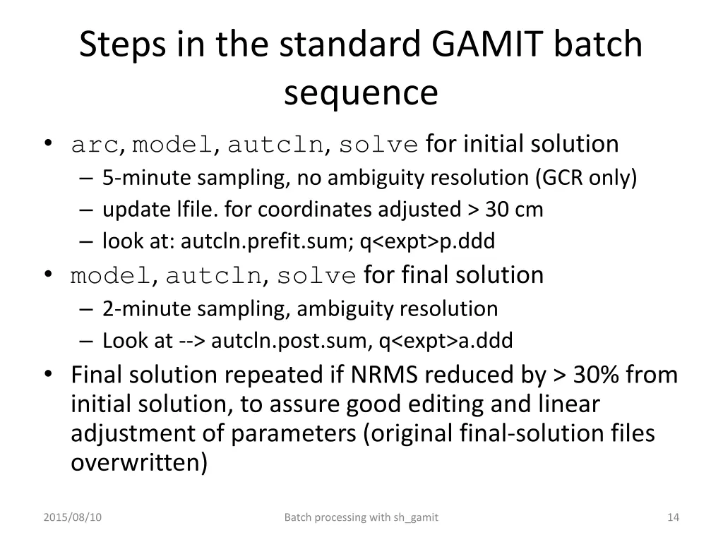 steps in the standard gamit batch sequence