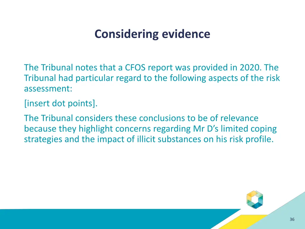 considering evidence