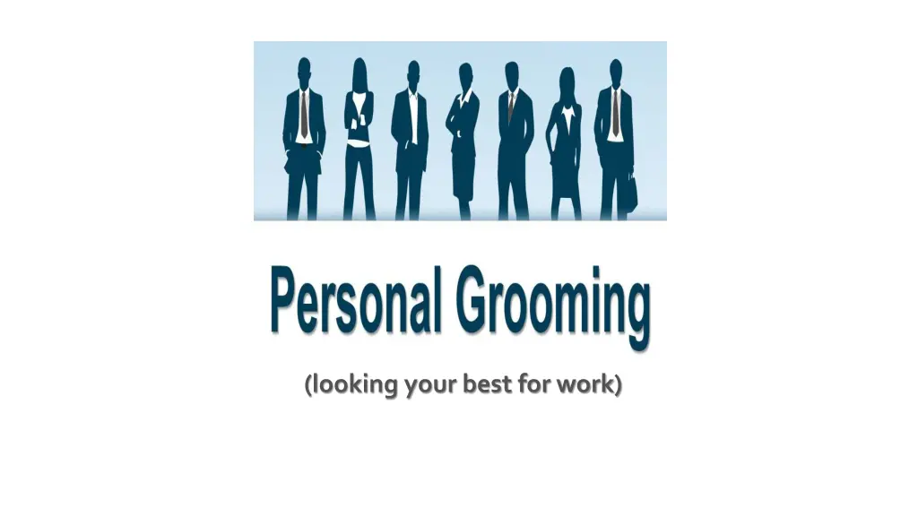 looking your best for work