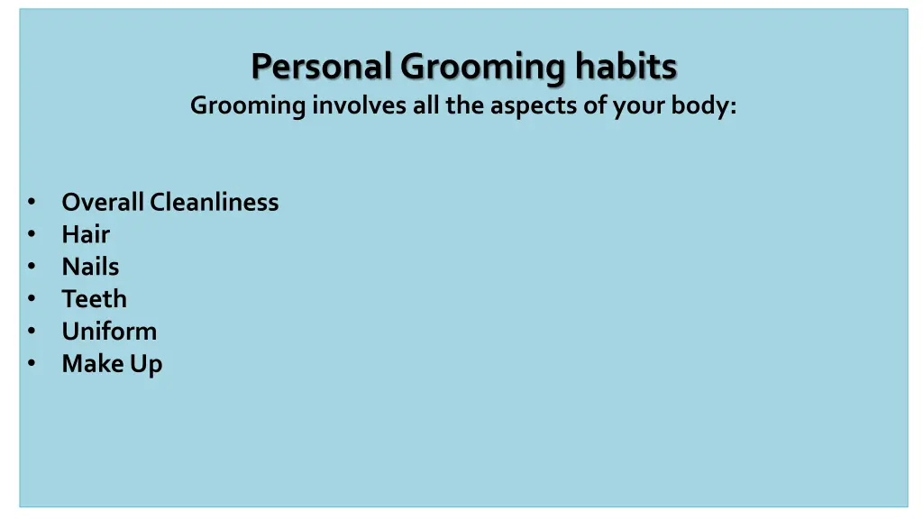 personal grooming habits grooming involves