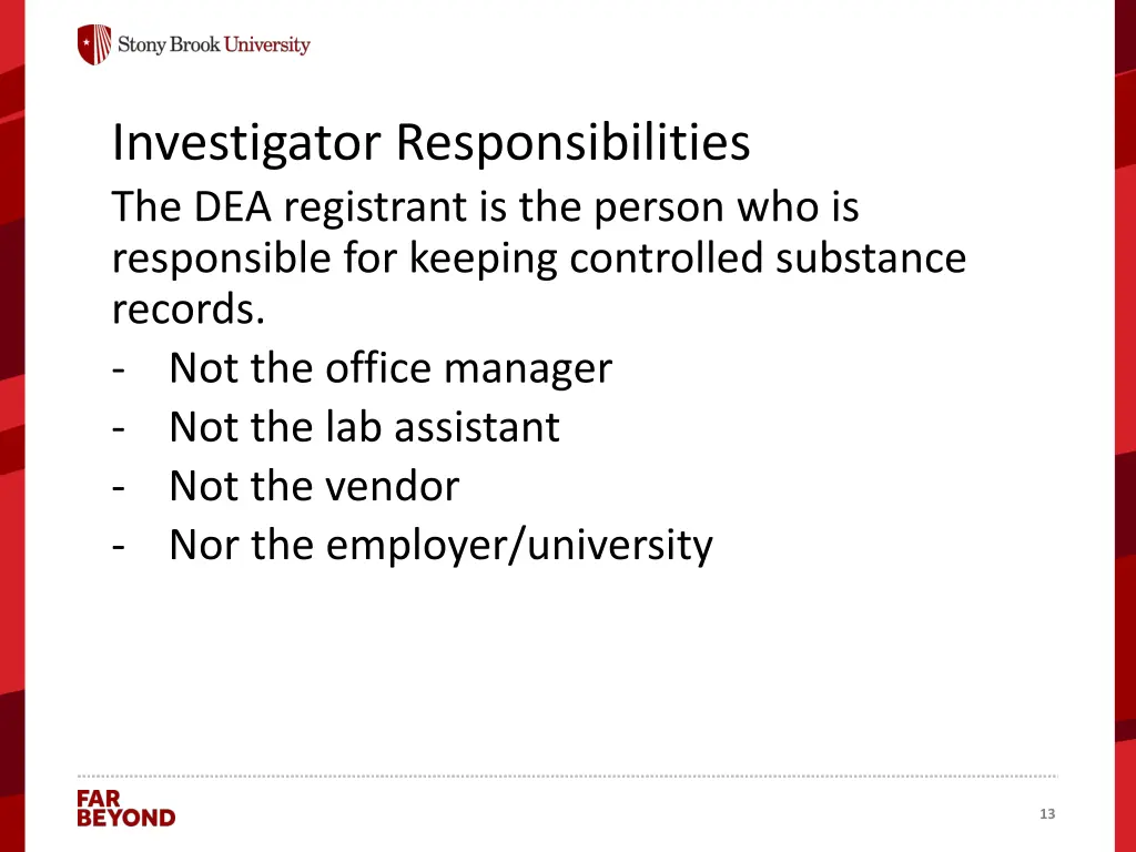 investigator responsibilities the dea registrant