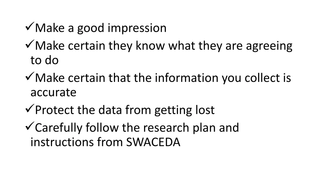 make a good impression make certain they know
