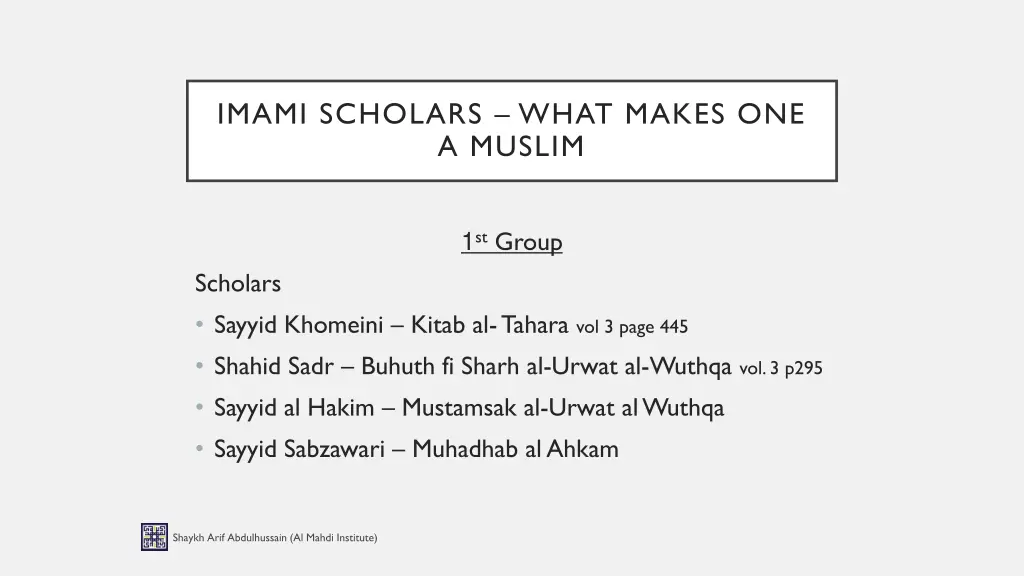 imami scholars what makes one a muslim 6
