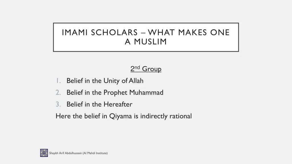 imami scholars what makes one a muslim 7