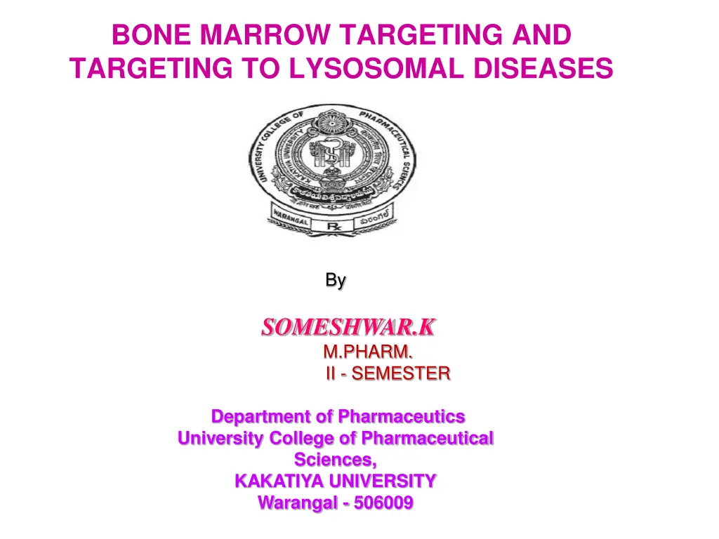 bone marrow targeting and targeting to lysosomal