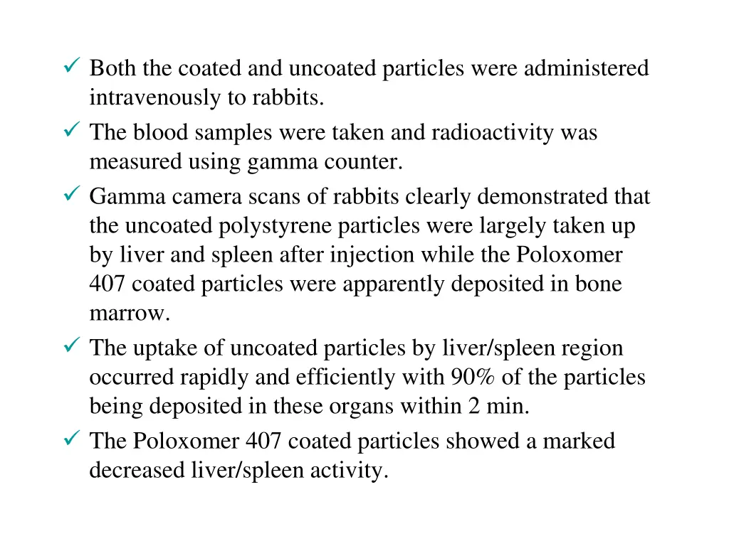 both the coated and uncoated particles were