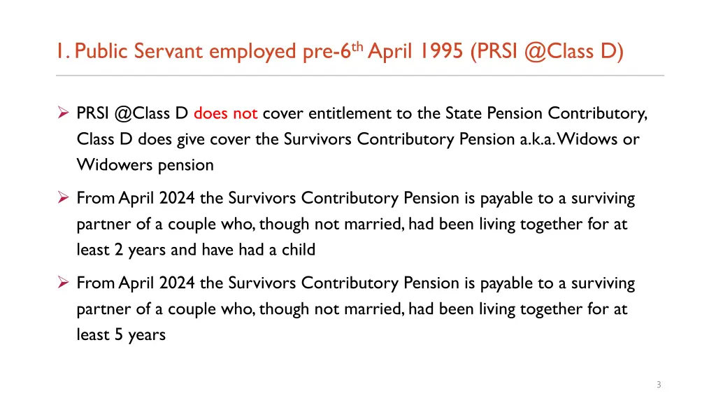 1 public servant employed pre 6 th april 1995
