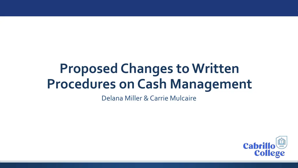 proposed changes to written procedures on cash