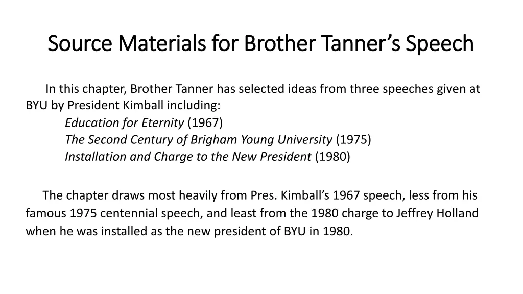 source materials for brother tanner s speech