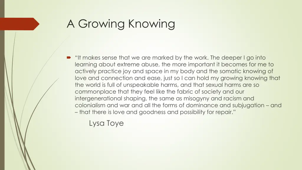 a growing knowing