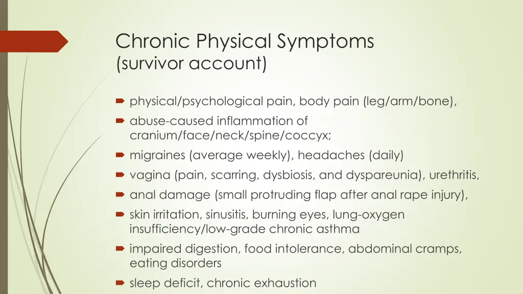chronic physical symptoms survivor account