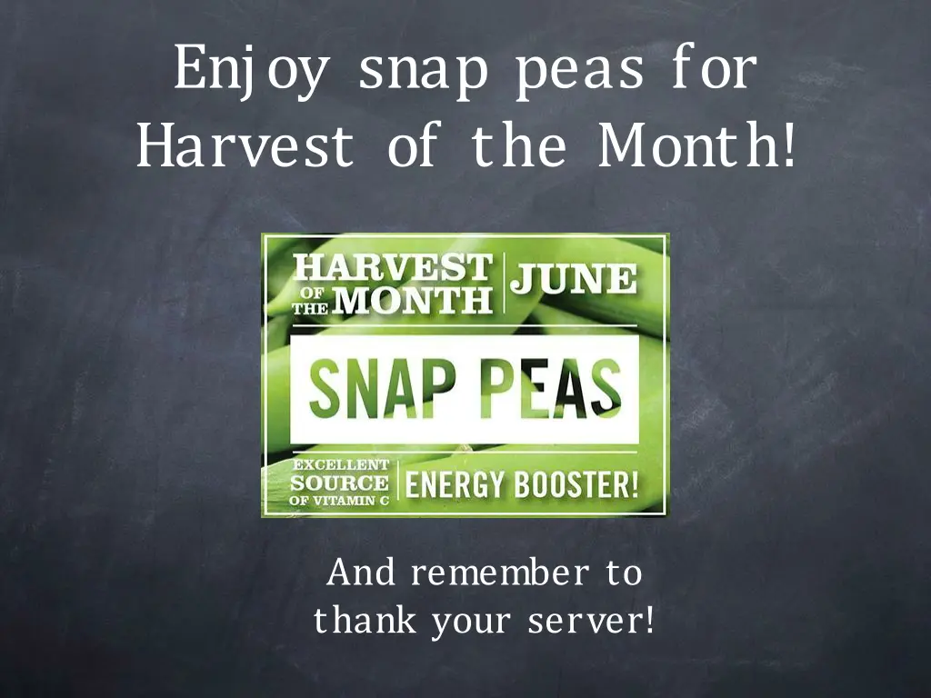 enjoy snap peas for harvest of the month