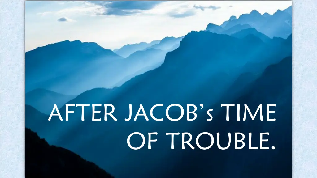 after jacob s time of trouble