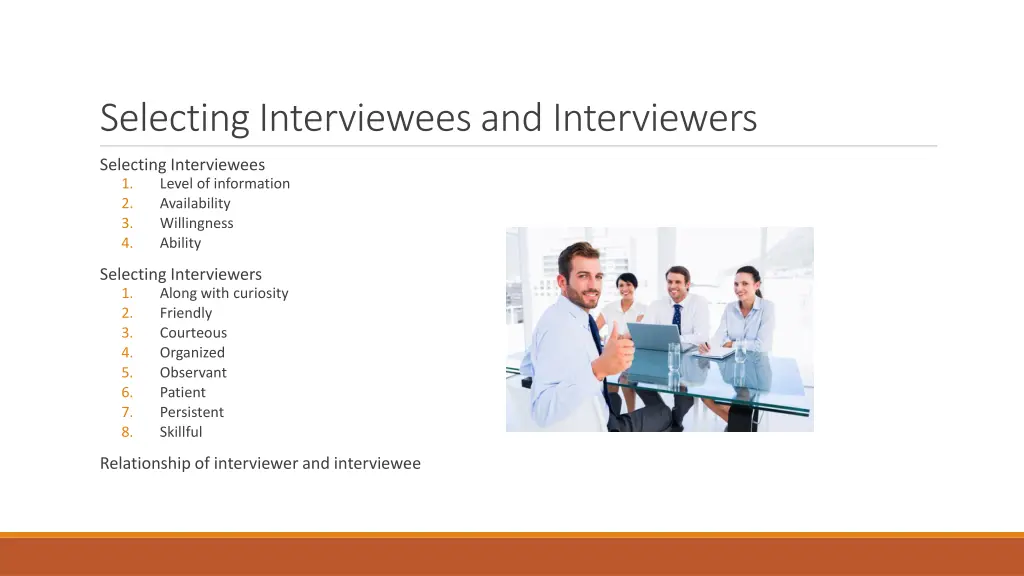 selecting interviewees and interviewers