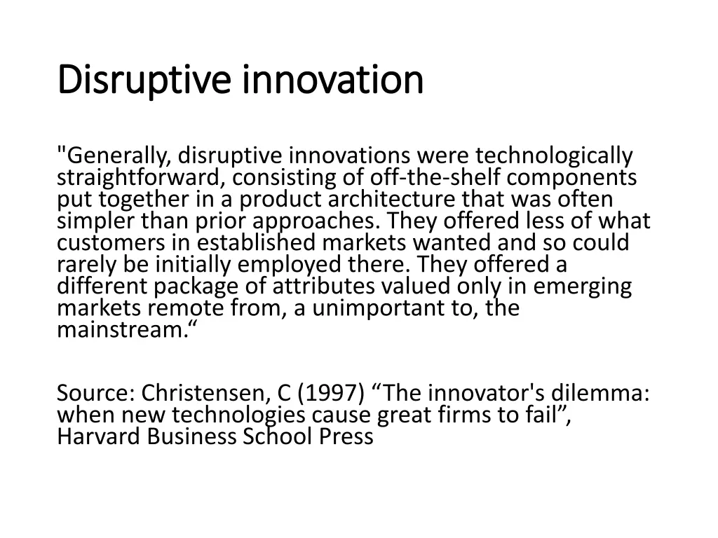 disruptive innovation disruptive innovation