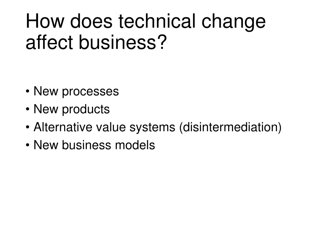how does technical change affect business
