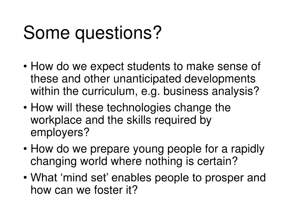 some questions