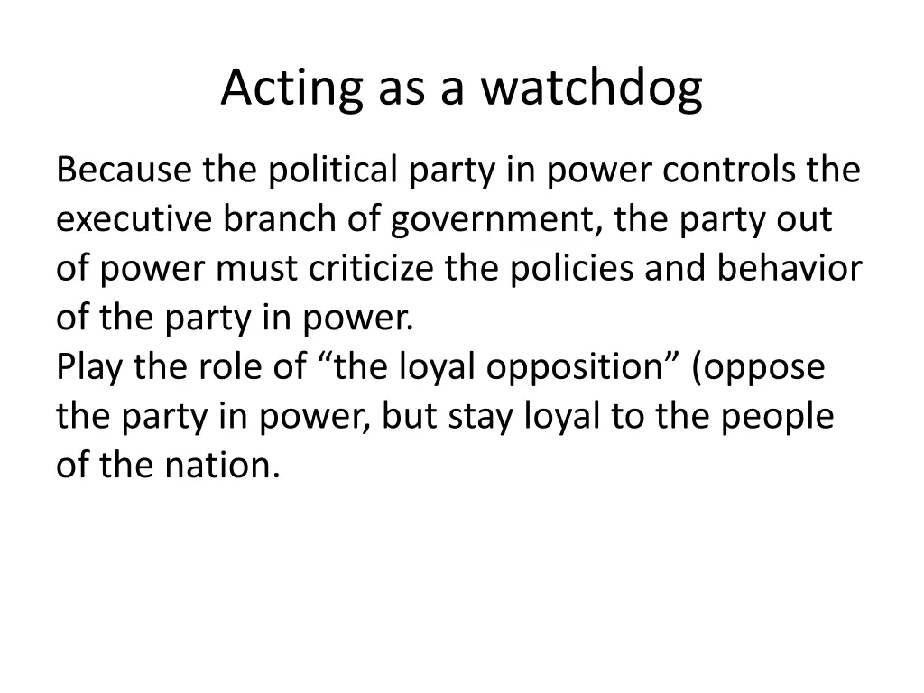 acting as a watchdog
