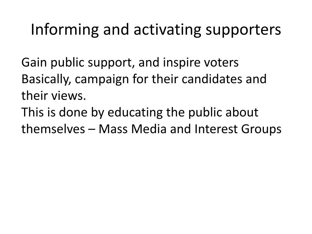 informing and activating supporters