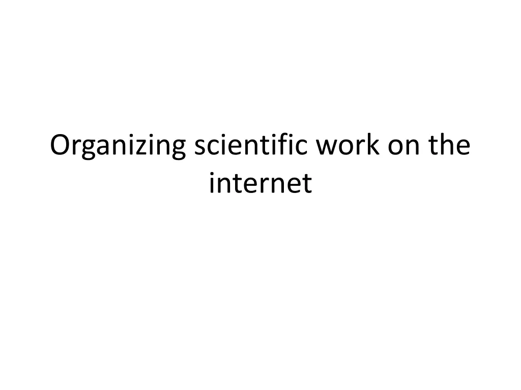 organizing scientific work on the internet