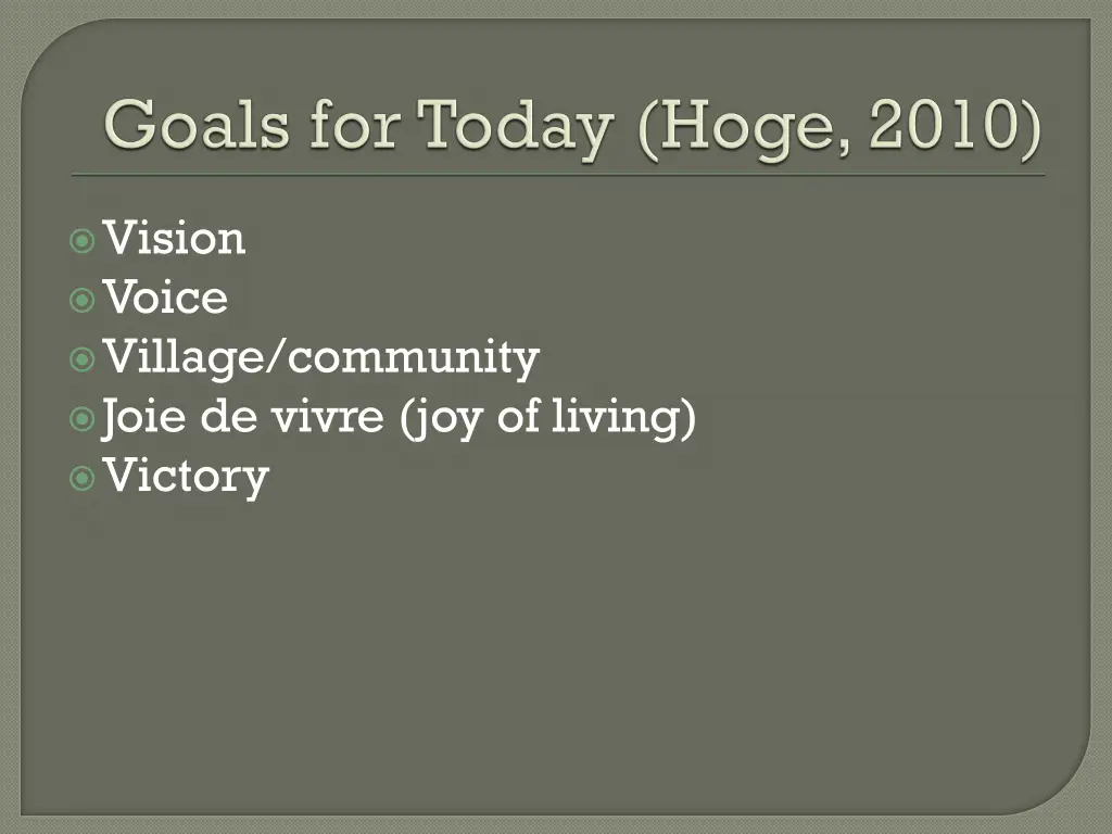 vision voice village community joie de vivre