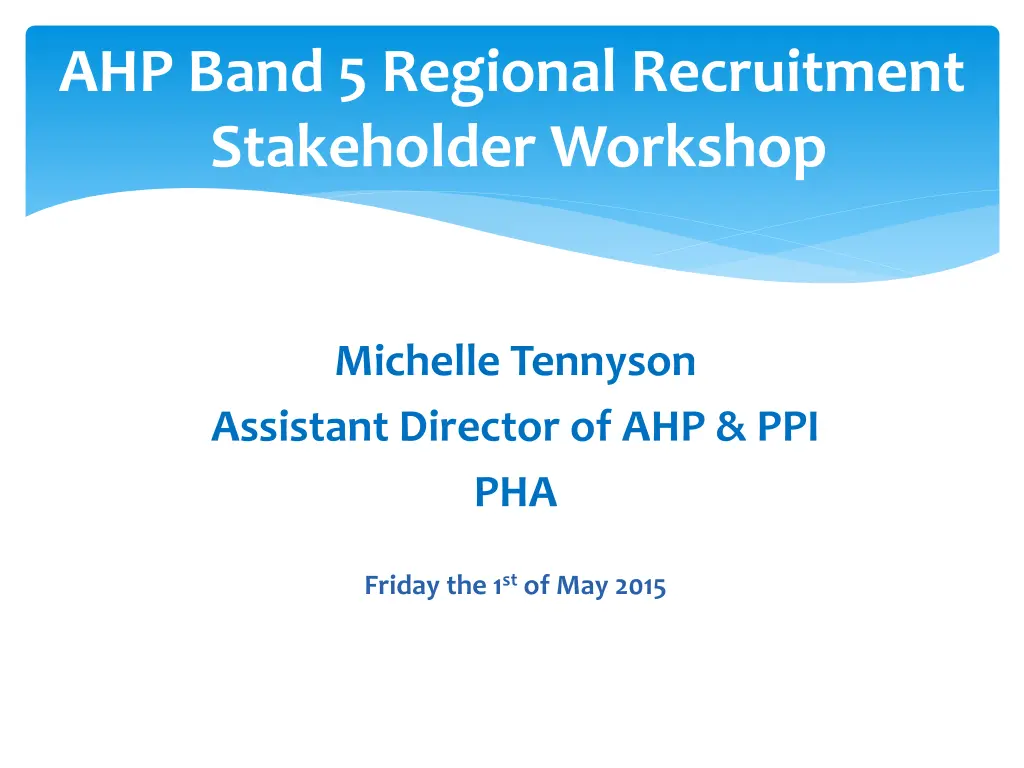ahp band 5 regional recruitment stakeholder