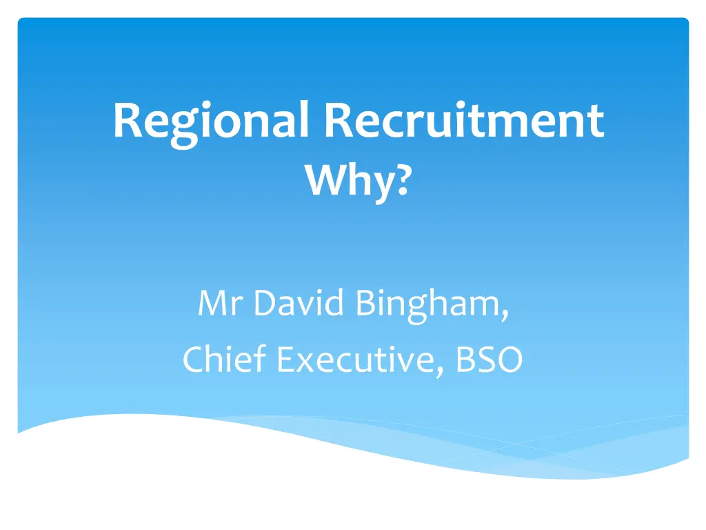 regional recruitment why