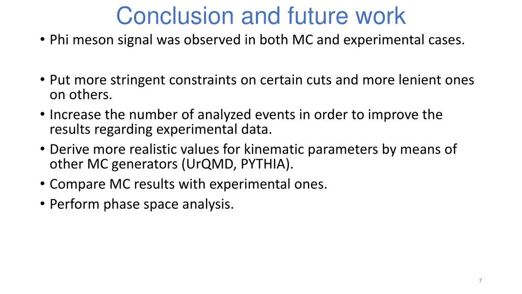 conclusion and future work phi meson signal