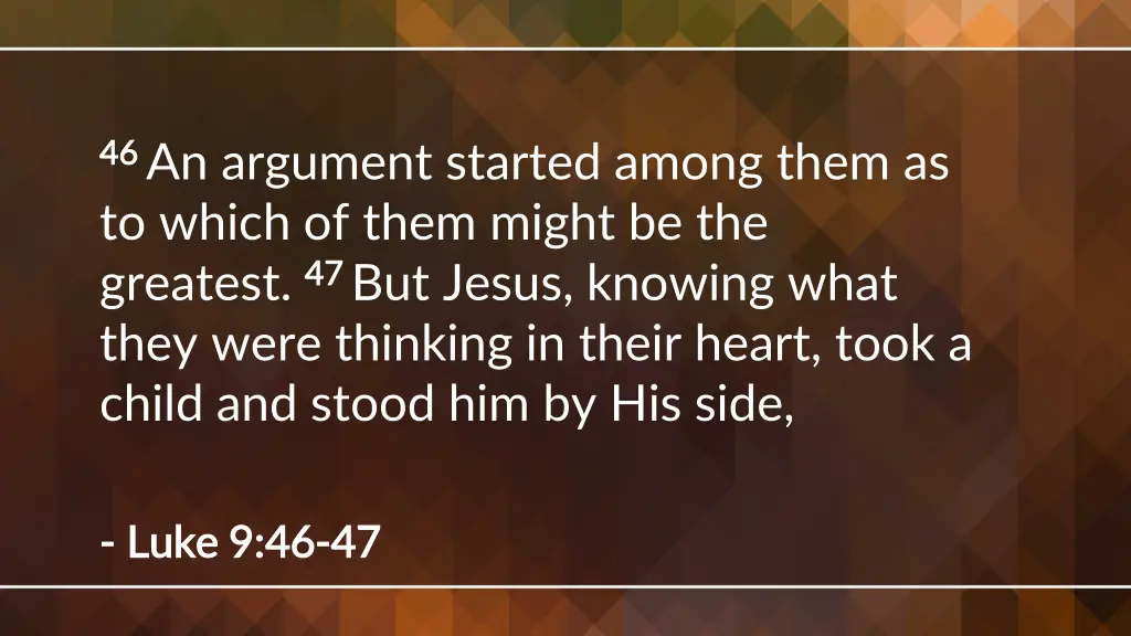 46 46 an argument started among them as to which