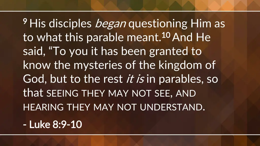 9 9 his disciples began questioning