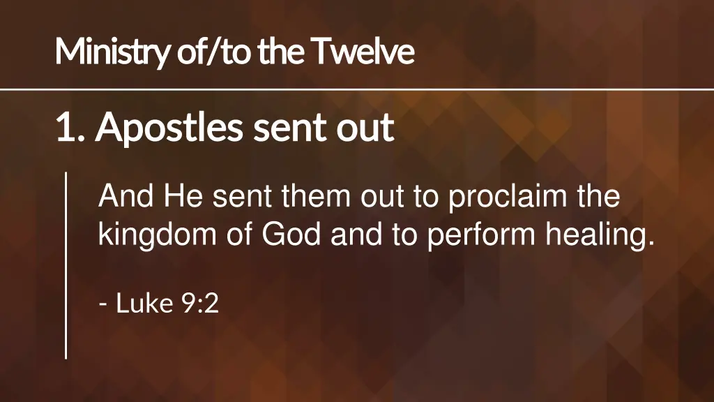 ministry of to the twelve ministry 1