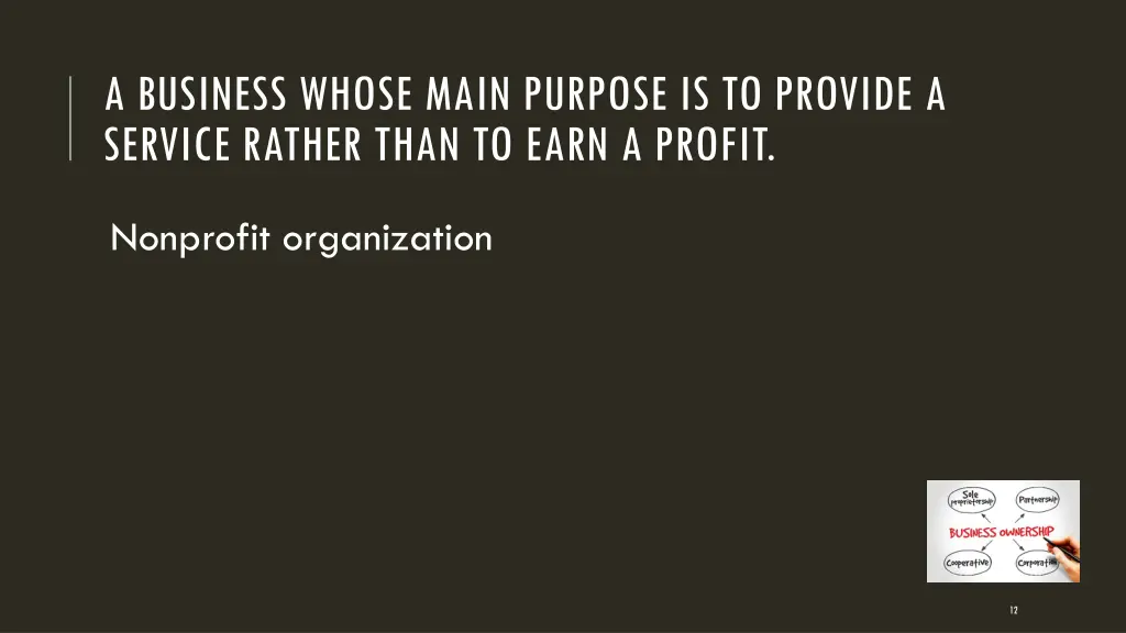 a business whose main purpose is to provide