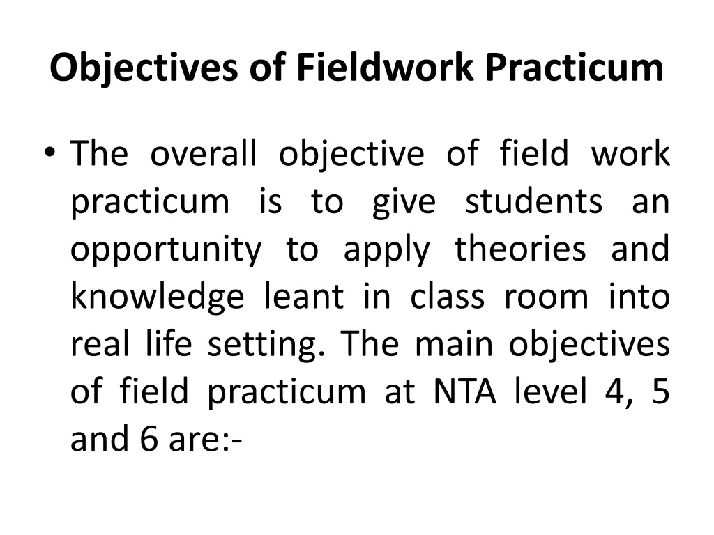 objectives of fieldwork practicum 1