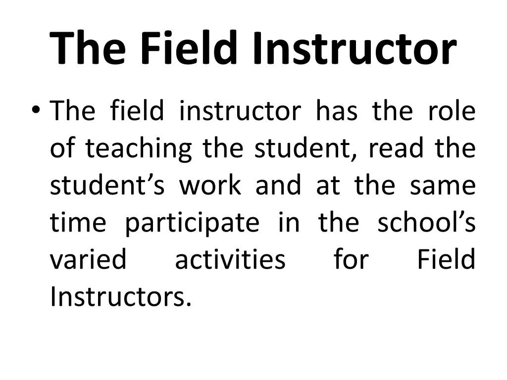 the field instructor the field instructor