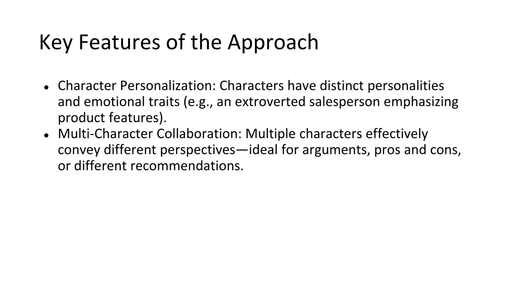 key features of the approach
