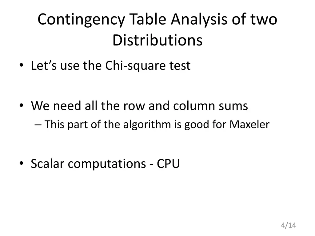 contingency table analysis of two distributions 1
