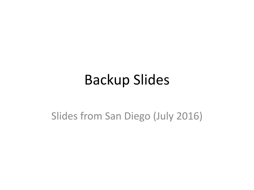 backup slides