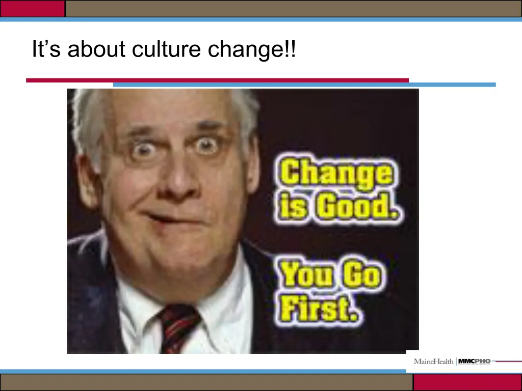 it s about culture change
