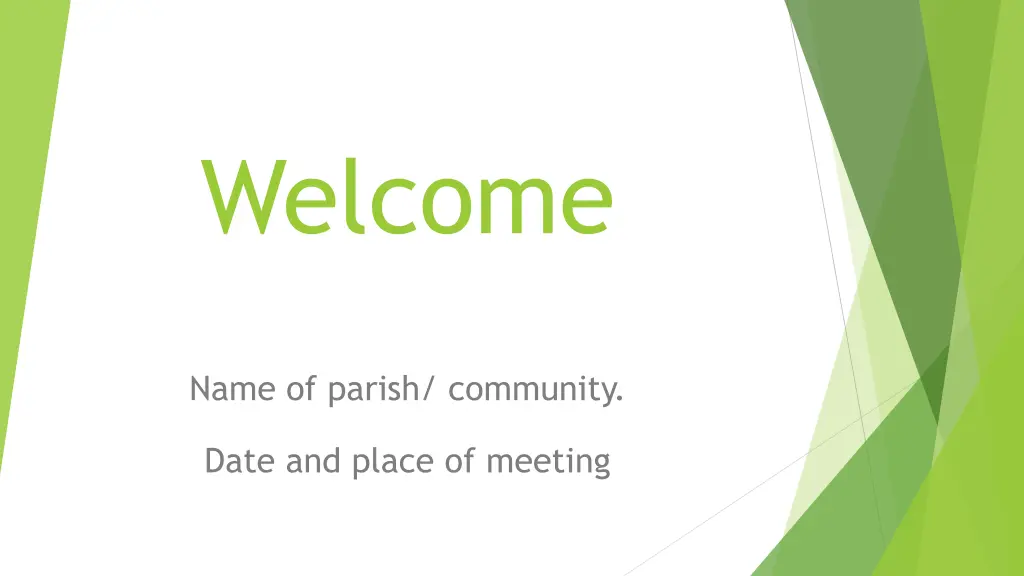welcome
